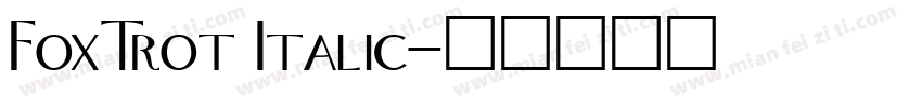FoxTrot Italic字体转换